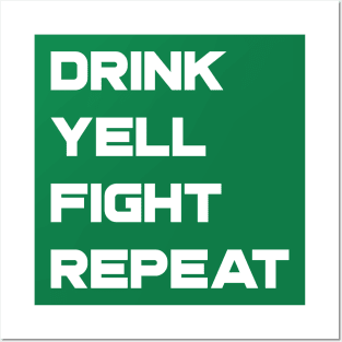 Drink Yell Fight Repeat Posters and Art